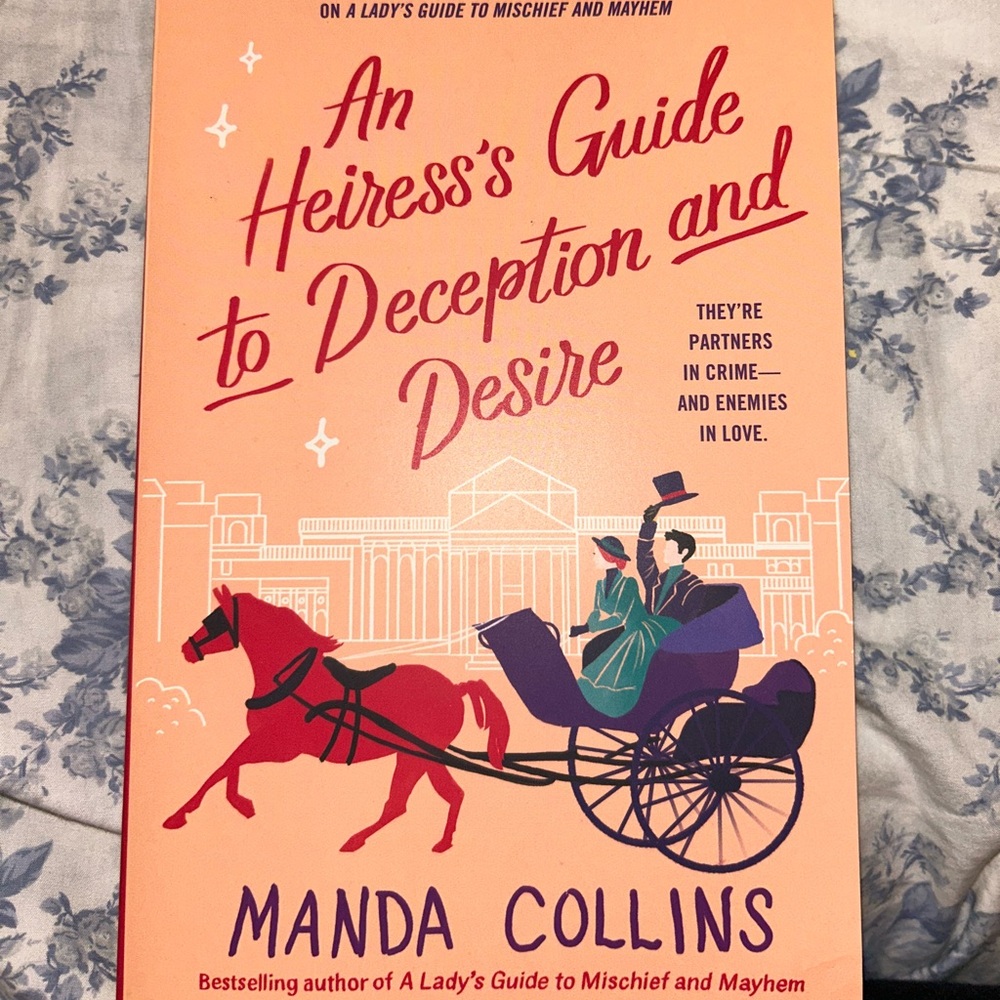 An Heiress's Guide to Deception and Desire Book